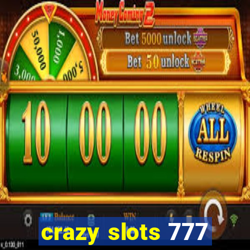 crazy slots 777